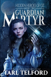 Guardian Martyr: An Epic Fairy Tale Adve