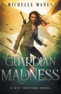Guardian Of Madness