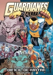 Guardianes De La Tierra Vol. 2: Difícil De Matar