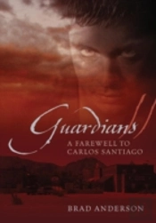 Guardians Ii: A Farewell To Carlos Santiago