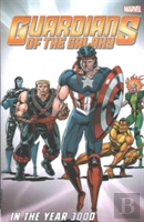 Guardians Of The Galaxy Classic: In The Year 3000 Vol. 1