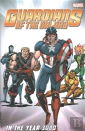 Guardians Of The Galaxy Classic: In The Year 3000 Vol. 1