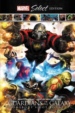 Bertrand.pt - Guardians Of The Galaxy: Somebody'S Got To Do It Marvel Select Edition