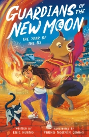 Guardians Of The New Moon: The Year Of The Ox