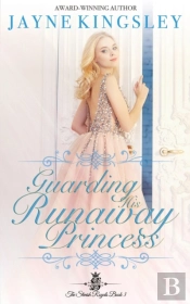 Guarding His Runaway Princess