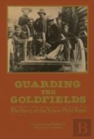 Guarding The Goldfields