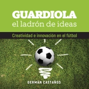 Guardiola, El Ladrón De Ideas