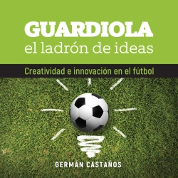 Bertrand.pt - Guardiola, El Ladrón De Ideas