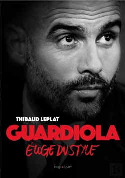 Bertrand.pt - Guardiola  Eloge Du Style