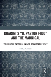 Guarini'S 'Il Pastor Fido' And The Madrigal