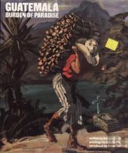 Guatemala: Burden Of Paradise