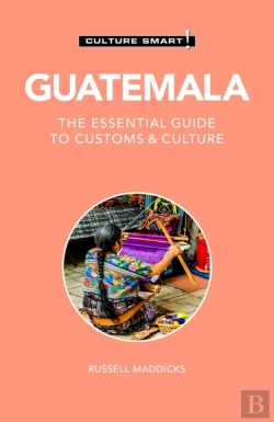 Bertrand.pt - Guatemala - Culture Smart!