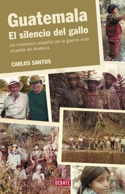 Bertrand.pt - Guatemala. El Silencio Del Gallo