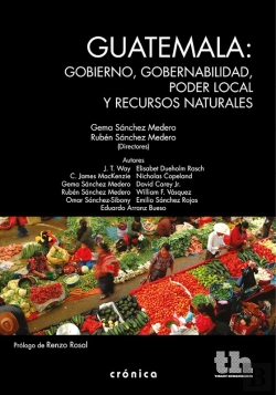 Bertrand.pt - Guatemala: Gobierno, Gobernabilidad, Poder Local Y Recursos Naturales