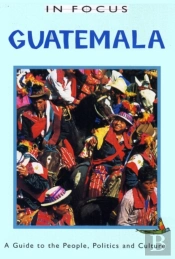 Guatemala In Focus