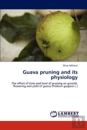 Guava Pruning And Its Physiology