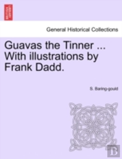 Bertrand.pt - Guavas The Tinner ... With Illustrations