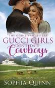 Gucci Girls Don'T Date Cowboys