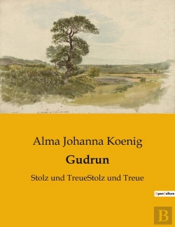 Bertrand.pt - Gudrun - Stolz Und Treuestolz Und Treue