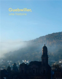 Bertrand.pt - Guebwiller, Une Histoire