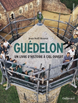 Bertrand.pt - Guédelon : Un Livre D'Histoire À Ciel Ouvert