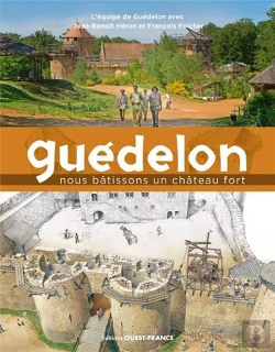Bertrand.pt - Guédelon, Une Aventure Mediévale Contemporaine