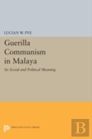 Guerilla Communism In Malaya
