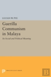 Guerilla Communism In Malaya