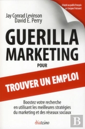 Guerilla Marketing Pour Trouver Un Emploi. 3.0