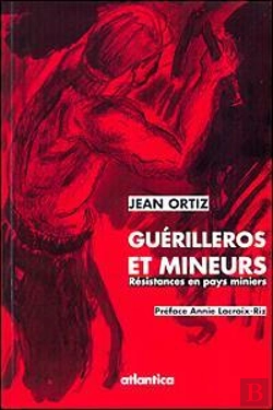Bertrand.pt - Guérilleros Et Mineurs ; Résistances En Pays Mineurs