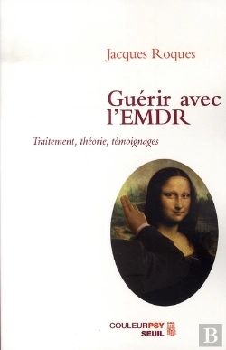 Bertrand.pt - Guérir Avec L'Emdr ; Traitement, Théorie, Témoignages