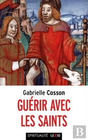 Guérir Avec Les Saints