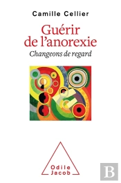 Guérir De L'Anorexie : Changeons De Regard