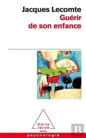 Guerir De Son Enfance