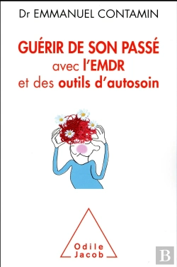 Bertrand.pt - Guérir De Son Passé Avec L'Emdr Et Des Outils D'Autosoin