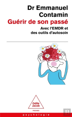 Bertrand.pt - Guérir De Son Passé : Avec L'Emdr Et Des Outils D'Autosoin