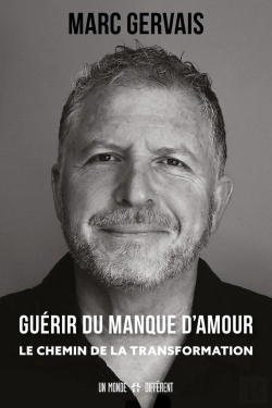 Bertrand.pt - Guérir Du Manque D'Amour : Le Chemin De La Transformation