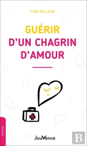 Guérir D'Un Chagrin D'Amour
