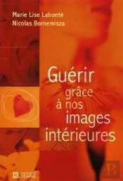 Guérir Grâce À Nos Images Intérieures