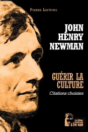 Guérir La Culture : John Henry Newman ; Citations Choisies