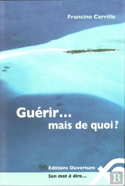 Bertrand.pt - Guérir... Mais De Quoi ?