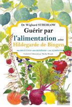 Guerir Par L'Alimentation Selon Hildegarde De Bingen