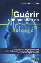 Guerir Une Question De Volonte ?