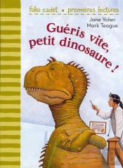 Gueris Vite, Petit Dinosaure
