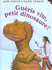 Gueris Vite, Petit Dinosaure !