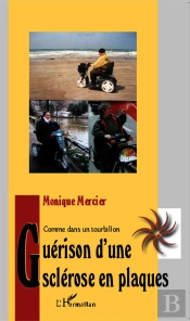 Guérison D'Une Sclérose En Plaques ; Comme Dans Un Tourbillon