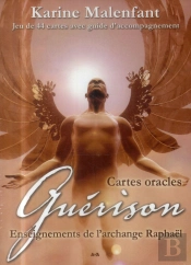 Guerison - Enseignements De L'Archange Raphael - Cartes Oracles