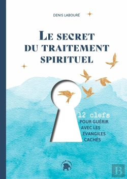 Bertrand.pt - Guerison Spirituelle - Douze Clefs Pour Guerir Avec Les Evangiles