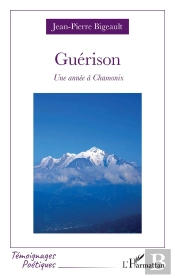 Guérison : Une Année À Chamonix