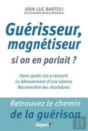Guérisseur, Et Si On En Parlait ?